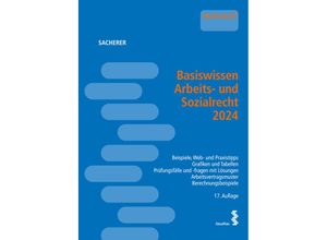 9783708924731 - Basiswissen Arbeits- und Sozialrecht 2024 - Remo Sacherer Kartoniert (TB)