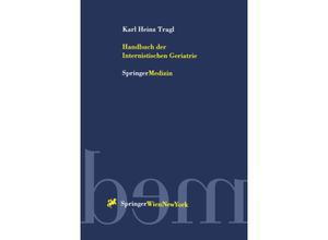 9783709173176 - Handbuch der Internistischen Geriatrie - Karl H Tragl Kartoniert (TB)