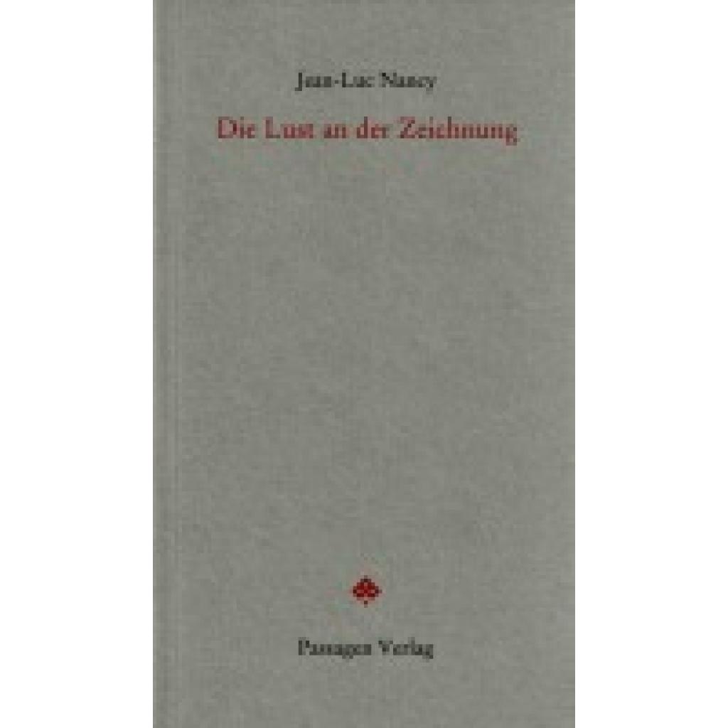 9783709200773 - Nancy Jean-Luc Die Lust an der Zeichnung