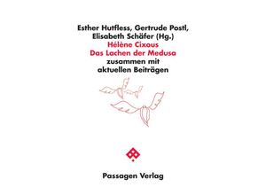 9783709202760 - Passagen Philosophie   Das Lachen der Medusa - Hélène Cixous Kartoniert (TB)