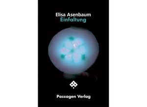 9783709205839 - Einfaltung - Elisa Asenbaum Kartoniert (TB)