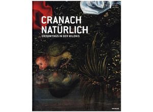 9783709934272 - Cranach natürlich Gebunden