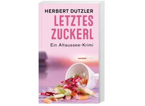 9783709979617 - Letztes Zuckerl - Herbert Dutzler Taschenbuch