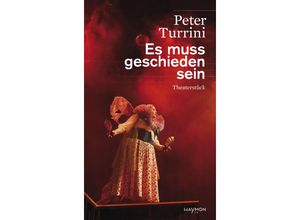 9783709979686 - Es muss geschieden sein - Peter Turrini Taschenbuch