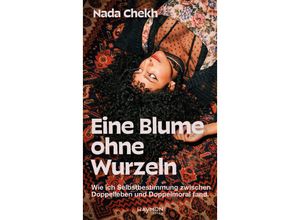 9783709981450 - Eine Blume ohne Wurzeln - Nada Chekh Gebunden