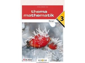 9783710104510 - Thema Mathematik - Thema Mathematik - Unterstufe - Anita Dorfmayr August Mistlbacher Katharina Sator Geheftet