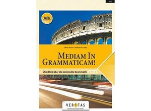 9783710105616 - Oliver Hissek - GEBRAUCHT Medias in res! Zu den Lektionen 5-40 und den Einstiegsmodulen - Mediam In Grammaticam! (Neubearbeitung) Überblick über die lateinische Grammatik Schülerbuch - Preis vom 02102023 050404 h