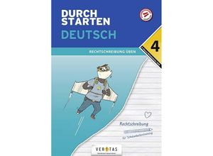 9783710137747 - Durchstarten Deutsch 4 Klasse Mittelschule AHS Rechtschreibung übenn - Durchstarten - Deutsch - Mittelschule AHS - 4 Klasse Kartoniert (TB)