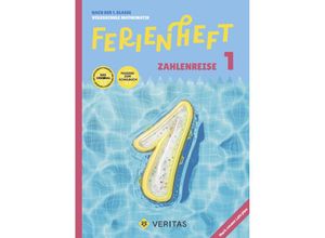 9783710163968 - Salomon Caterine Mathematik Ferienhefte - Ferienheft Zahlenreise 1 Klasse Volksschule - Lehrplan 2023 - Mit eingelegten Lösungen