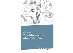 9783710302350 - Die Dimension eines Hundes - Ali Kashfi Kartoniert (TB)