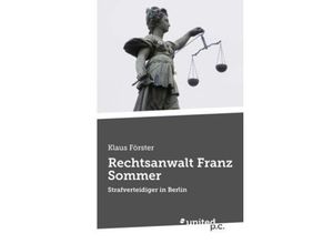 9783710308116 - Rechtsanwalt Franz Sommer - Klaus Förster Kartoniert (TB)