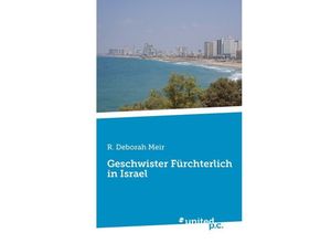 9783710321900 - Geschwister Fürchterlich in Israel - R Deborah Meir Kartoniert (TB)