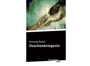 9783710326615 - Drachenkriegerin - Nastassja Böcher Kartoniert (TB)