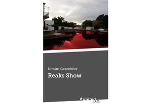 9783710326837 - Reaks Show - Dimitri Gazenbiler Kartoniert (TB)