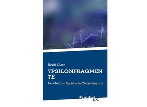 9783710327384 - YPSILONFRAGMENTE - Heidi Clare Kartoniert (TB)