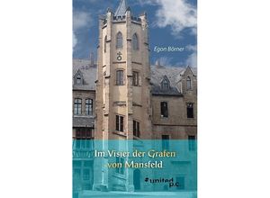 9783710327711 - Im Visier der Grafen von Mansfeld - Egon Börner Kartoniert (TB)