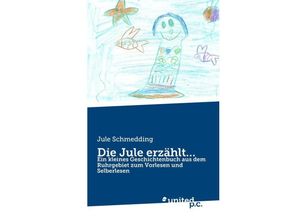 9783710329753 - Die Jule erzählt - Jule Schmedding Kartoniert (TB)