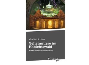 9783710330209 - Geheimnisse im Habichtswald - Winfried Schäfer-Rochau Kartoniert (TB)