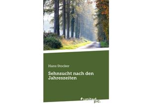 9783710330247 - Sehnsucht nach den Jahreszeiten - Hans Stocker Kartoniert (TB)