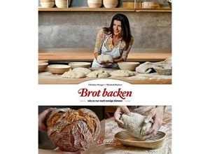 9783710401695 - Brot backen wie es nur noch wenige können - Christine Metzger Elisabeth Ruckser Gebunden