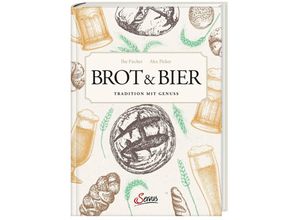 9783710402487 - Brot & Bier - Ilse Fischer Gebunden