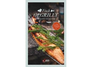 9783710403828 - Fisch gegrillt - Lukas Nagl Gebunden