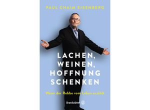 9783710605109 - Lachen Weinen Hoffnung schenken - Paul Chaim Eisenberg Gebunden