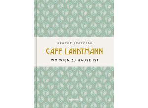 9783710606106 - Café Landtmann - Berndt Querfeld Gebunden