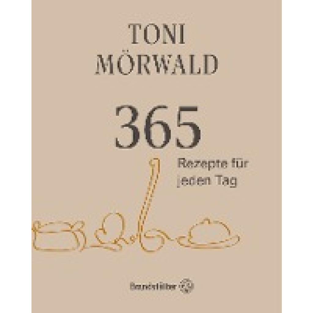 9783710606328 - Mörwald Toni 365 Rezepte für jeden Tag