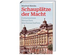 9783710607363 - Schauplätze der Macht - Manfred Matzka Gebunden