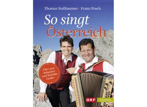 9783710767395 - So singt Österreich - Thomas Nußbaumer Franz Posch Gebunden