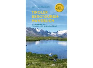 9783710767852 - Tiroler Bergtouren Handbuch - Kurt Pokos Franz Hüttl Kartoniert (TB)