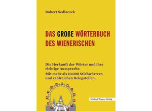 9783710768002 - Das große Wörterbuch des Wienerischen - Robert Sedlaczek Gebunden