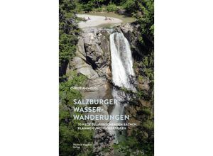 9783710768064 - Salzburger Wasserwanderungen - Christian Heugl Gebunden