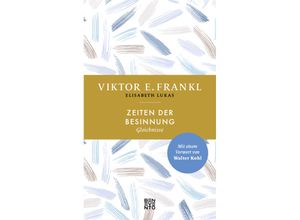 9783710901553 - Zeiten der Besinnung - Viktor E Frankl Leinen