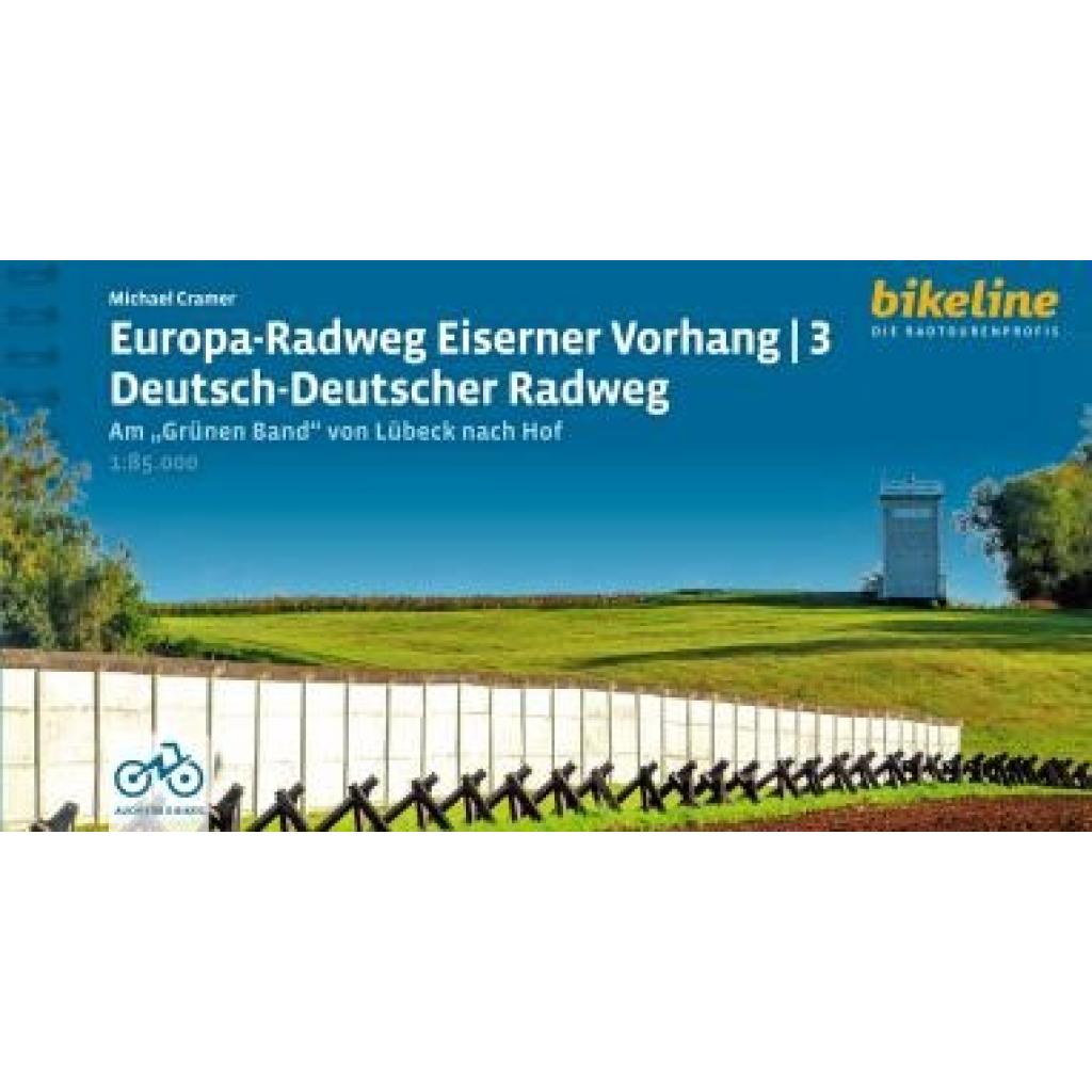 9783711102447 - Cramer Michael Europa-Radweg Eiserner Vorhang   Europa-Radweg Eiserner Vorhang 3 Deutsch-Deutscher Radweg