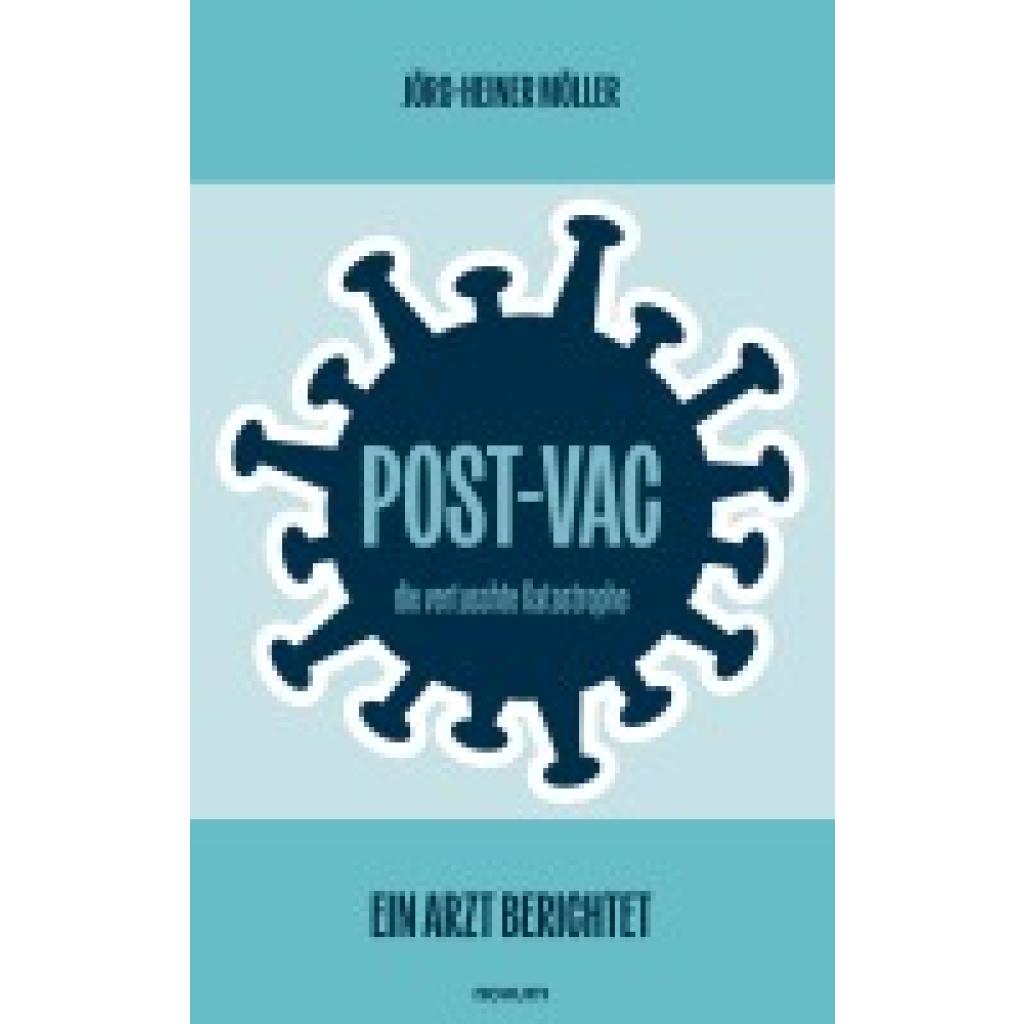 9783711601766 - Jörg-Heiner Möller Post-Vac ¿ die vertuschte Katastrophe