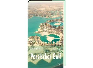 9783711711069 - Lesereise Persischer Golf - Helge Sobik Gebunden