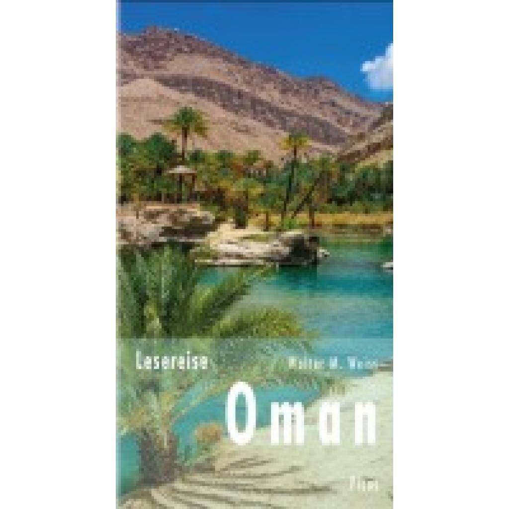 9783711711229 - Weiss Walter M Lesereise Oman