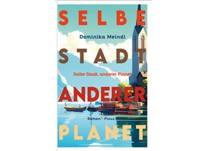 9783711721440 - Selbe Stadt anderer Planet - Dominika Meindl Gebunden