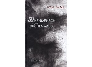 9783711721457 - Der Aschenmensch von Buchenwald - Ivan Ivanji Gebunden