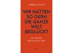 9783711730336 - Die Wiener Revolution 1948 - Gabriella Hauch Gebunden