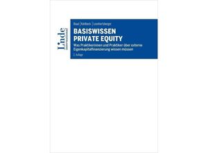 9783714303728 - Basiswissen Private Equity - Andreas Boué Heike Kehlbeck Werner Leonhartsberger Kartoniert (TB)