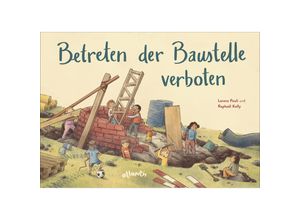 9783715208640 - Betreten der Baustelle verboten - Lorenz Pauli Gebunden