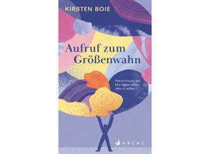 9783716000151 - Aufruf zum Größenwahn - Kirsten Boie Gebunden