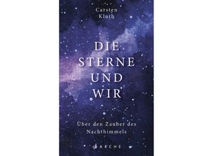 9783716027929 - Die Sterne und wir - Carsten Kluth Gebunden