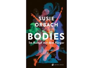 9783716027998 - Bodies Im Kampf mit dem Körper - Susie Orbach Gebunden