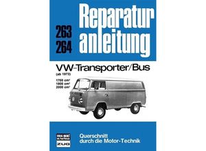 9783716813270 - Reparaturanleitung   263 64   VW Transporter Bus ab 1973 Kartoniert (TB)