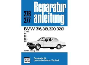 9783716813430 - Reparaturanleitung   276 77   BMW 316 318 320 320i ab 1975 bis August 1977 Kartoniert (TB)