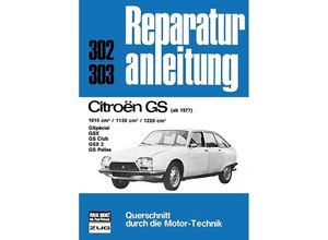 9783716813812 - Reparaturanleitung   302 03   Citroen GS (1977 bis Aug 79) Kartoniert (TB)